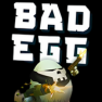Bad Egg Io